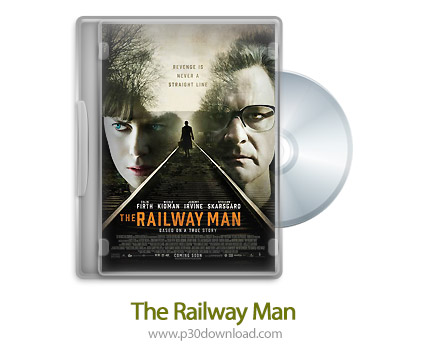 دانلود The Railway Man 2013 - فیلم مرد راه آهن (دوبله فارسی)