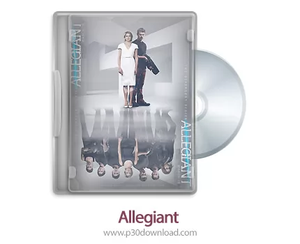 دانلود Allegiant 2016 - فیلم سنت شکن: هم پیمان