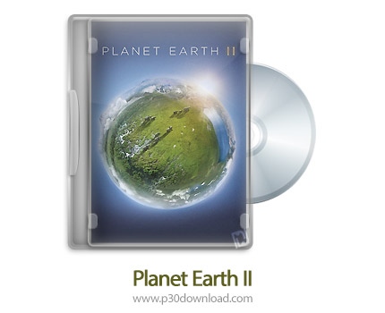 دانلود Planet Earth II 2016 - مستند سیاره زمین دو (دوبله فارسی)