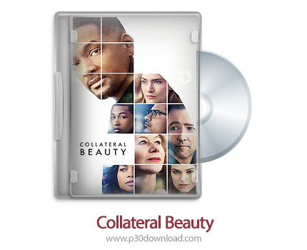 دانلود Collateral Beauty 2016 - فیلم زیبای موازی
