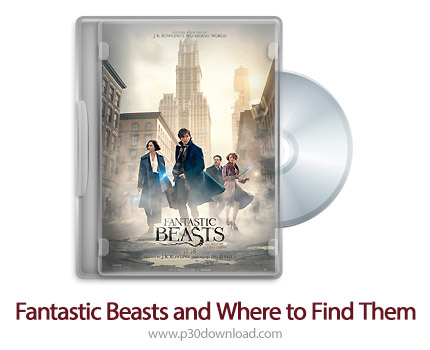 دانلود Fantastic Beasts and Where to Find Them 2016 - فیلم موجودات شگفت انگیز و زیستگاه ان ها