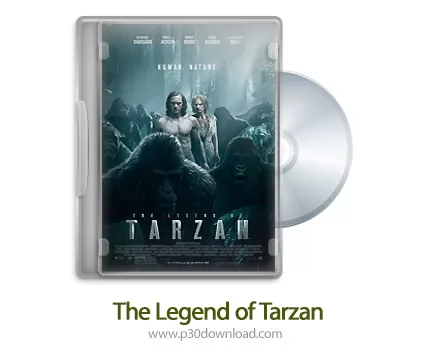 دانلود The Legend of Tarzan 2016 - فیلم افسانه تارزان (دوبله فارسی)