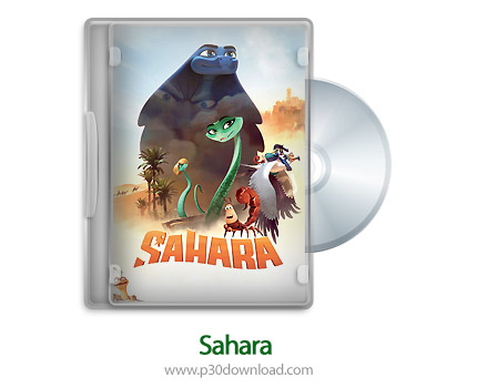 دانلود Sahara 2017 - انیمیشن صحرا