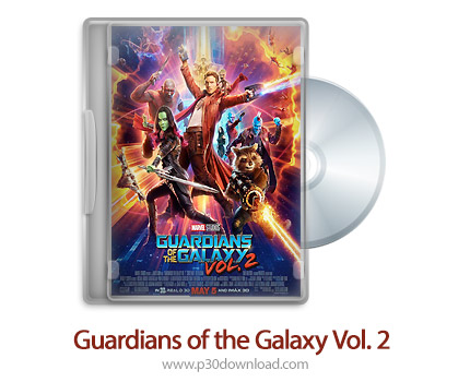 دانلود Guardians of the Galaxy Vol. 2 2017 - فیلم نگهبانان کهکشان قسمت دوم