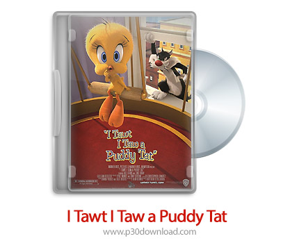 دانلود I Tawt I Taw a Puddy Tat 2011 - انیمیشن ماجراهای توئیتی و سیلوستر