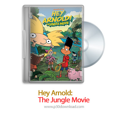 دانلود Hey Arnold: The Jungle Movie 2017 - انیمیشن هی ارنولد