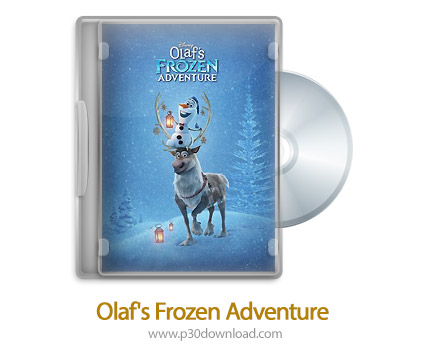 دانلود Olaf's Frozen Adventure 2017 - ماجراجویی یخی اُلاف