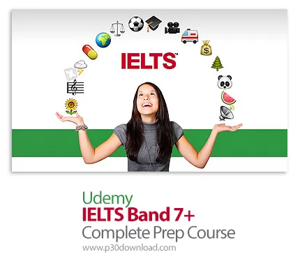 دانلود Udemy IELTS Band 7+ Complete Prep Course - آموزش تکنیک های آیلتس