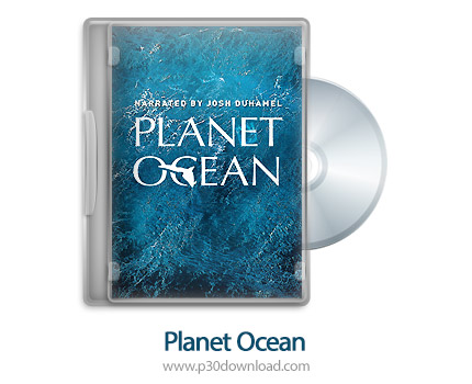 دانلود Planet Ocean 2012 - مستند اقیانوس زمین