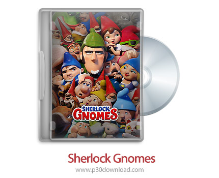 دانلود Sherlock Gnomes 2018 - انیمیشن شرلوک گنومز