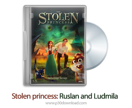 دانلود Stolen princess: Ruslan and Ludmila 2018 - انیمیشن پرنسس دزدیده شده