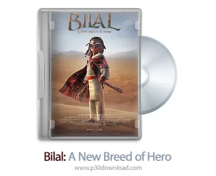 دانلود Bilal: A New Breed of Hero 2015 - انیمیشن بلال: نژاد جدید قهرمان