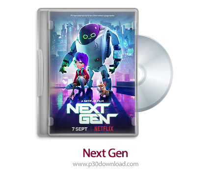 دانلود Next Gen 2018 - انیمیشن نسل بعدی