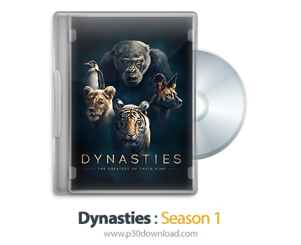 دانلود Dynasties 2018 S01 - مستند خاندان ها، فصل اول
