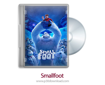 دانلود Smallfoot 2018 - انیمیشن پا کوتاه