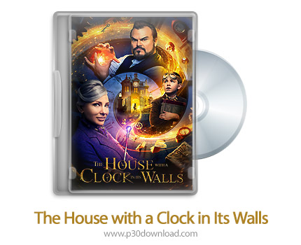 دانلود The House with a Clock in Its Walls 2018 - فیلم خانه ای با یک ساعت داخل دیوارهایش
