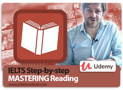 دانلود Udemy IELTS Step-by-step Mastering Reading - آموزش مهارت خواندن (ریدینگ) برای شرکت در آزمون آ