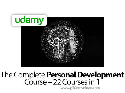 دانلود Udemy The Complete Personal Development Course - 22 Courses in 1 - آموزش توسعه شخصی به صورت ک