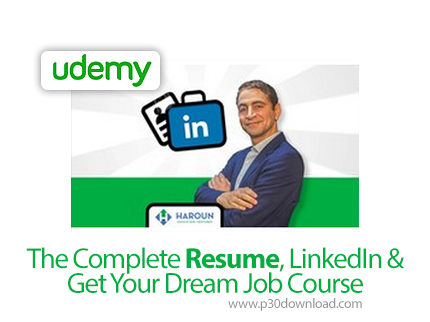 دانلود Udemy The Complete Resume, LinkedIn & Get Your Dream Job Course - آموزش کامل رزومه نویسی، لین
