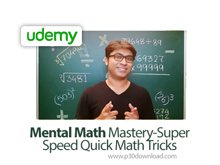 دانلود Udemy Mental Math Mastery-Super Speed Quick Math Tricks - آموزش تسلط بر ریاضیات ذهنی با ترفند