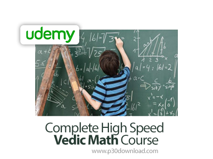 دانلود Udemy Complete High Speed Vedic Math Course - آموزش کامل ریاضیات ذهنی سریع