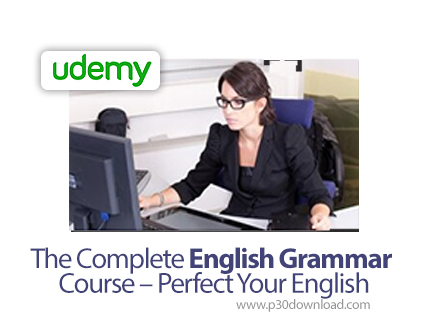 دانلود Udemy The Complete English Grammar Course - Perfect Your English - آموزش کامل گرامر زبان انگل