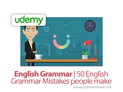 دانلود Udemy English Grammar | 50 English Grammar Mistakes people make - آموزش گرامر انگلیسی - 50 اش