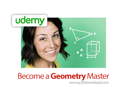 دانلود Udemy Become a Geometry Master - آموزش تسلط بر هندسه