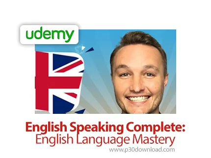 دانلود Udemy English Speaking Complete: English Language Mastery - آموزش زبان انگلیسی