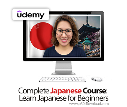 دانلود Complete Japanese Course: Learn Japanese for Beginners - آموزش زبان ژاپنی